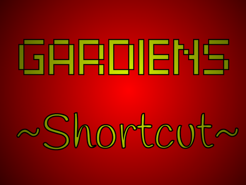~Gardiens~ Chap. 6 : Shortcut