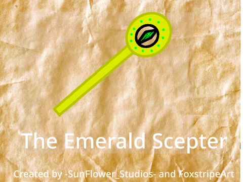 My Auditions: The Emerald Scepter