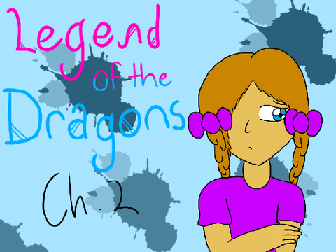 Ch 2 ~ Legend of the Dragons