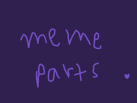meme parts for babydudeboi