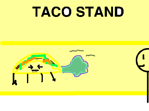 Taco Fart!