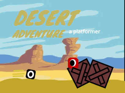 DESERT ADVENTURE- a platformer.                 (400 follow game entry for Timecode9)