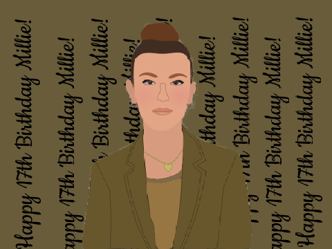 Happy 17th Birthday Millie! (Also for collab)