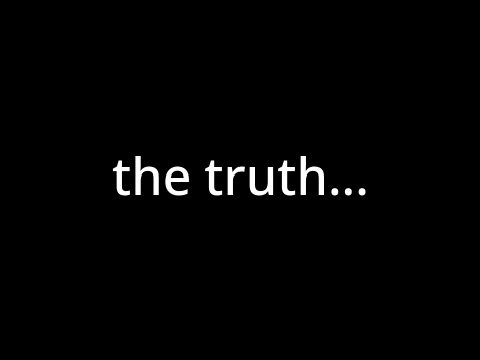 the truth