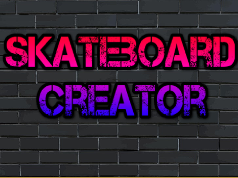 Skateboard Creator!