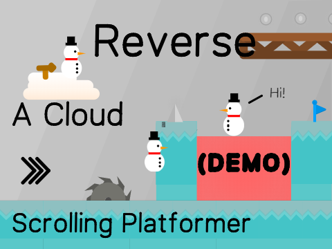 Reverse || A Cloud Scrolling Platformer (Collab with TheCactusMaster) #Games #All