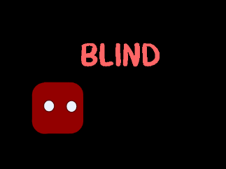 Blind || A Platformer.