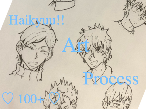 || Haikyuu!! Art Process [Tysm for 100+ ♡]||