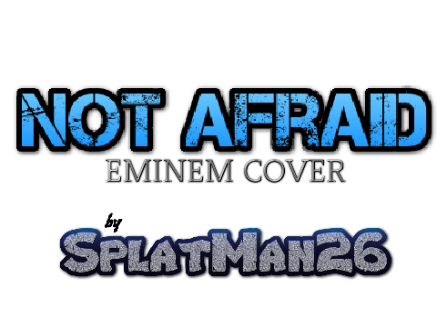 Not Afraid (Eminem Cover)