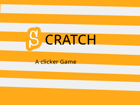 Scratch - A Clicker Game