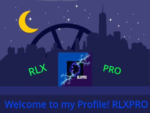 Welcome to my Profile! My Banner(RLXPRO)