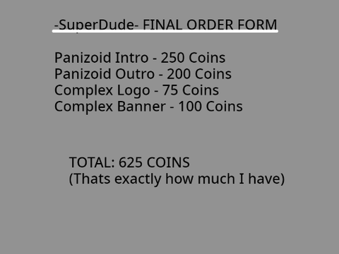 -SuperDude-'s FINAL ORDER FORM
