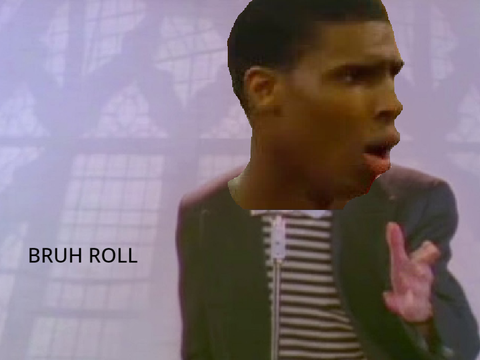 Bruh Roll remix