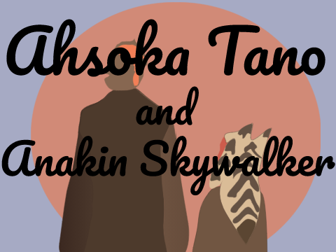 Ahsoka Tano and Anakin Skywalker