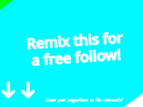 Remix this for a free follow! :D | #freefollows #games #all #art #stories remix remix remix r… remix