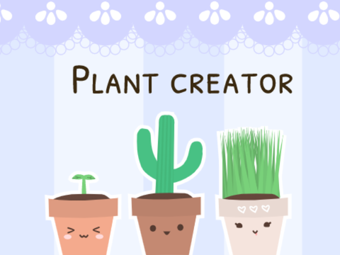 Plant creator! ✿❧ 