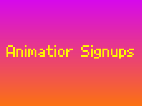 Animator Signups