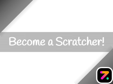 Yay! Become a Scratcher!