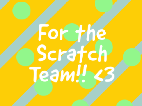 Requests for the Scratch Team.