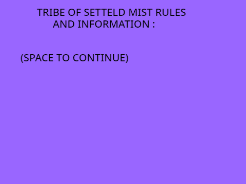 Tribe of Settled Mist rules+information