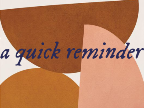 a quick reminder 