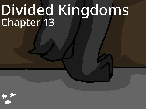Divided Kingdoms-Ch.13