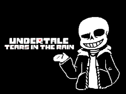 Undertale [Neutral Run] - Tears In The Rain