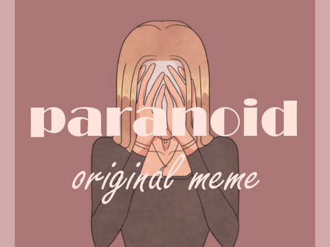 Paranoid // MEME //