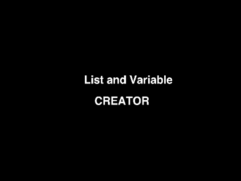 List and Variable Creator