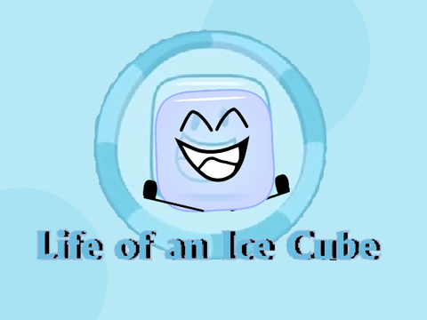 Life of an Ice Cube Intro V2