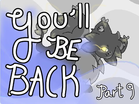 you’ll be back // 9