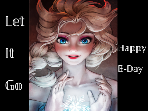 Let It Go | Birthday Cover