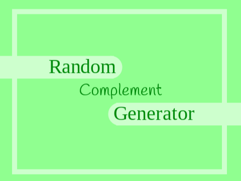 Random Complement Generator ||Remix|| (Reshare)