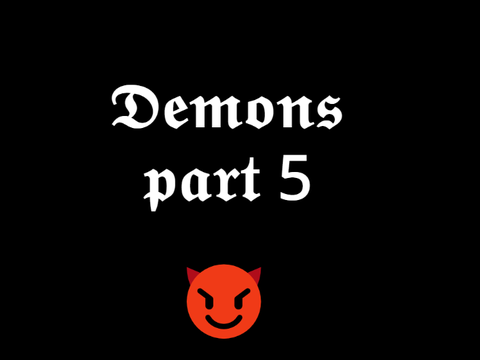 ~Demons~ part 5