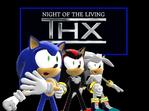 Night of the Living THX