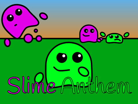 CyberKid2995 - Slime Anthem