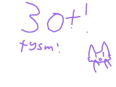 30+ tysm!