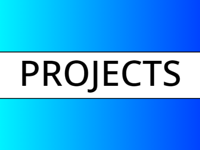 PROJECTS