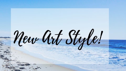 New Art Style!