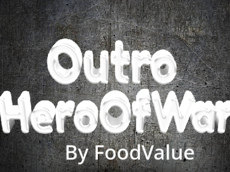 Outro for @HeroOfWar