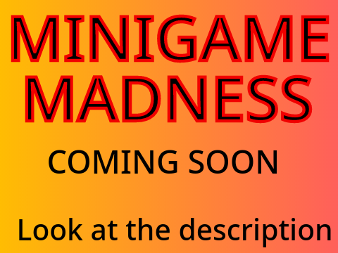 Minigame Madness