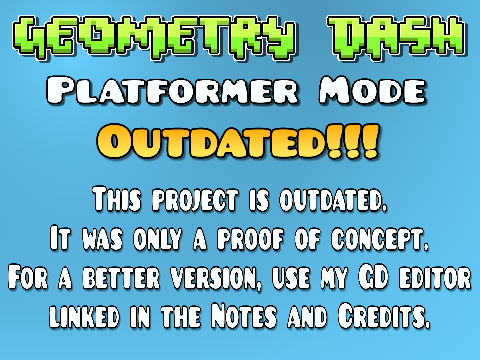 (Old/reshared) GD Platformer Mode (Proof of concept)