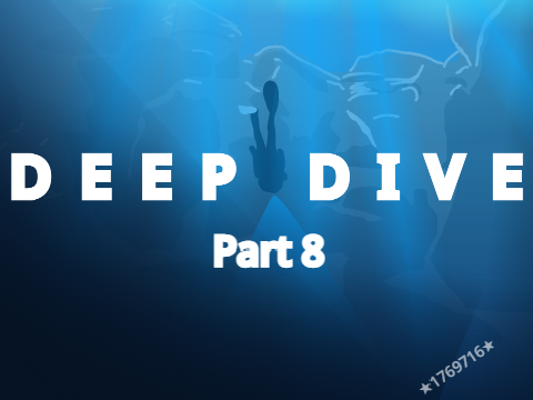 Deep Dive | Part 8 Tryout