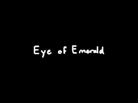 Eye of Emerald || Prolouge