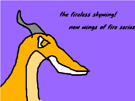  the fireless skywing!