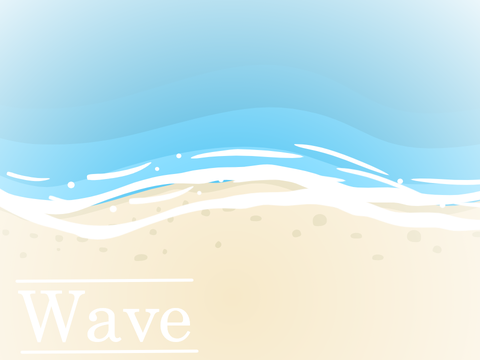 | Wave |