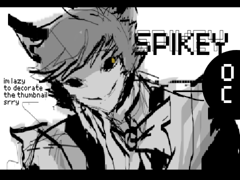 UPDATE: OC: Spikey!! 