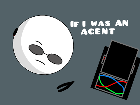 If I was an agent