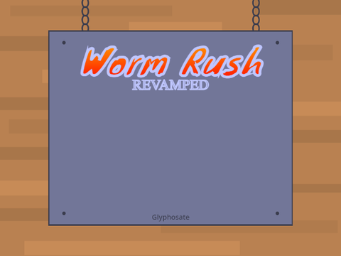 Worm Rush! (Alpha)