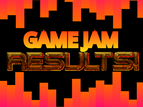 Game Jam Results!